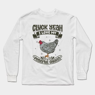 I love my Dominique Chicken - Cluck Yeah Long Sleeve T-Shirt